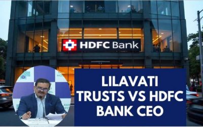 लीलावती ट्रस्ट ने HDFC बैंक CEO पर लगाया गंभीर आरोप, ₹1000 करोड़ से ज्यादा के नुकसान का दावा